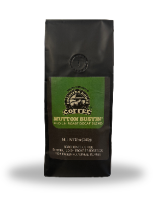 Mutton Bustin Decaf Roast 12oz bag